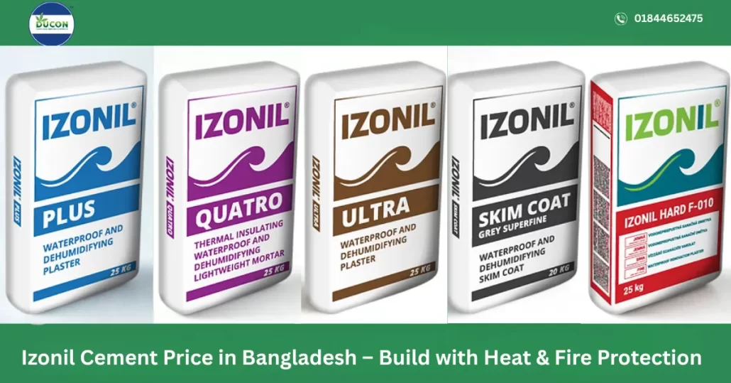 Izonil Cement Price in Bangladesh – Build with Heat & Fire Protection