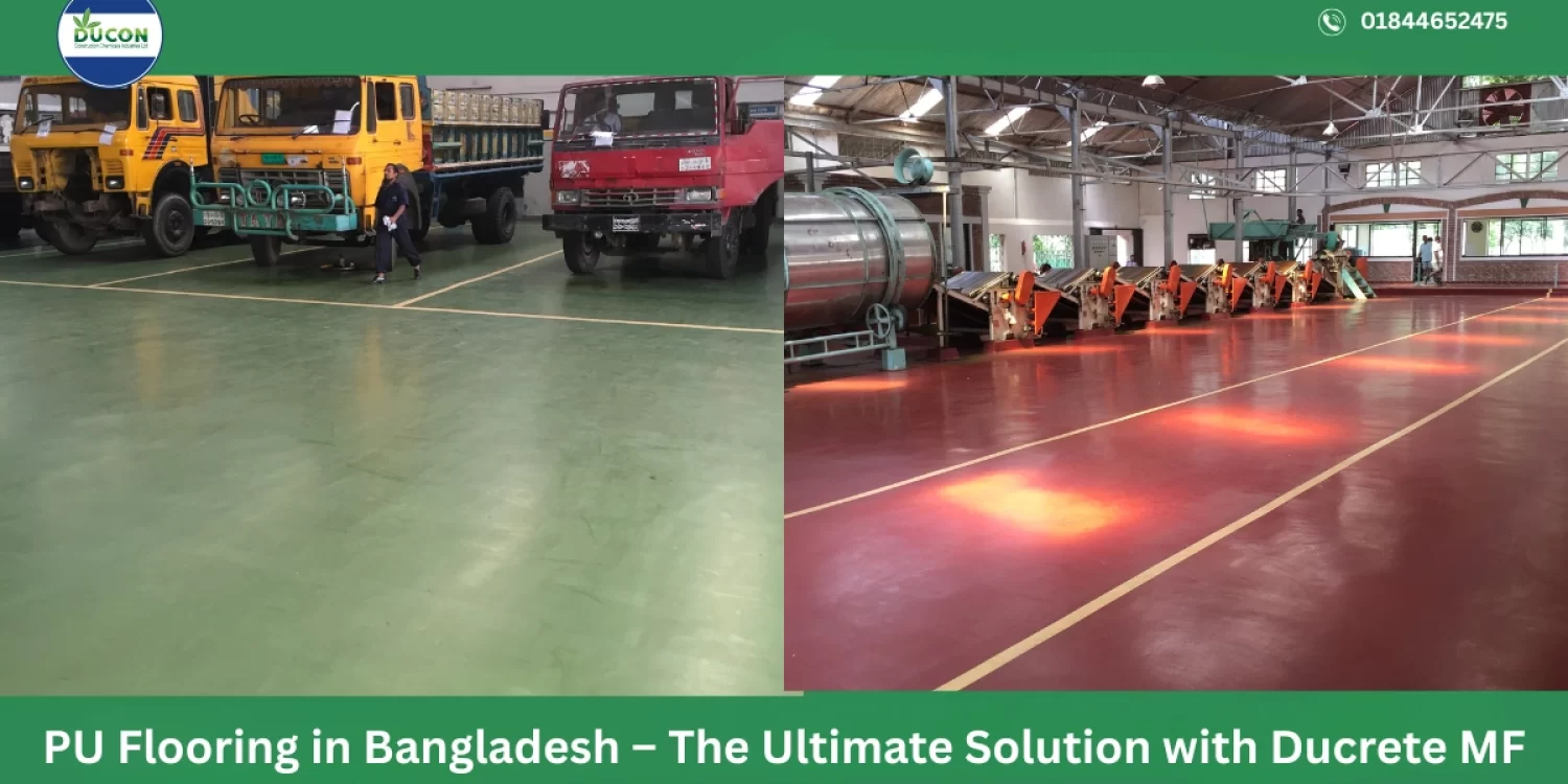 PU Flooring in Bangladesh – The Ultimate Solution with Ducrete MF Ducon PU floor product